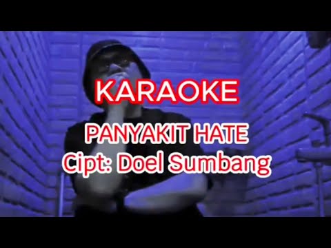 KARAOKE // PANYAKIT HATE // Doel Sumbang