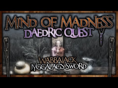 (Daedric Displays #1) Wabbajack and Jyggalag's Sword - "Mind of Madness" Walkthrough! - Skyrim SE
