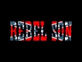 Rebel Son - What a Bitch You Are 