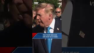 Ông Trump tiết lộ nghi vấn Iran liên quan vụ Flydubai | VOV