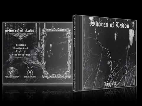 Shores Of Ladon - Lupercal 2012 CD FULL ALBUM
