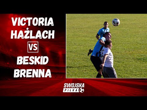 A KLASA: VICTORIA HAŻLACH - BESKID BRENNA (SKRÓT MECZU)