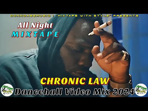 Chronic Law Mix 2024 | Dancehall Video Mix 2024: Chronic Law All Night Mixtape 2024