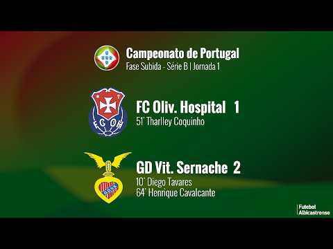 Campeonato de Portugal 25/26 | FS - Jornada 1 (FC Oliv. Hospital 1 - 2 GDV Sernache)