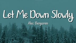 Download lagu Alec Benjamin - Let Me Down Slowly (Lyrics) mp3