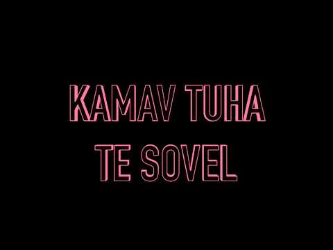 MULO KAR - KAMAV TUHA TE SOVEL
