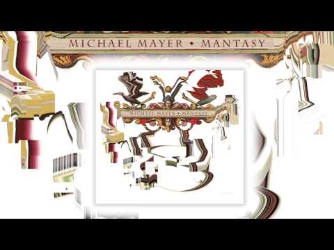 Michael Mayer - Good Times 'Mantasy' Album
