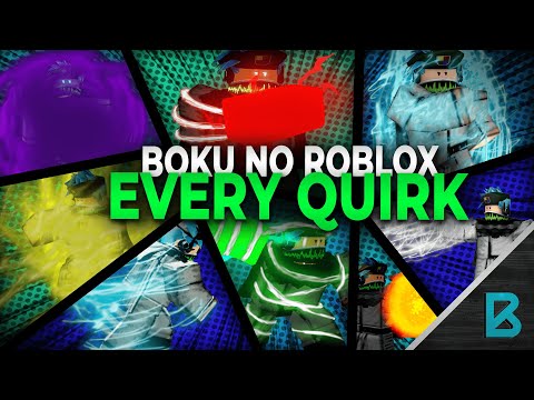 SHOWCASING EVERY QUIRK IN BOKU NO ROBLOX: REMASTERED! | ROBLOX