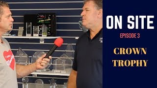 On Site (Ep. 3) Crown Trophy
