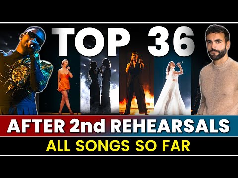 TOP 36 After 2nd Rehearsals - All Songs So Far