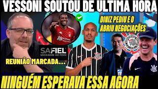 SAIU A BOMBA DO TIMÃO HOJE ! VESSONI CONFIRMOU ESSA INFORMAÇÃO DE ÚLTIMA HORA DO CORINTHIANS