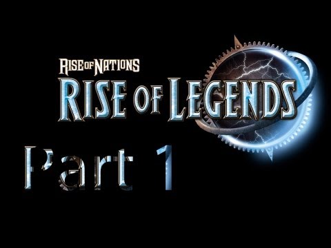 Rise of Legends - Part 1