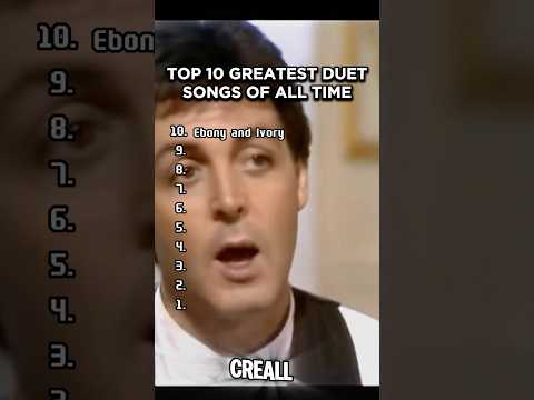 10 Greatest Duet Songs Of All Time #duet #song #music