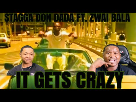 STAGGA DON DADA FT. ZWAI BALA - IT GETS CRAZY (OFFICIAL MUSIC VIDEO) | REACTION