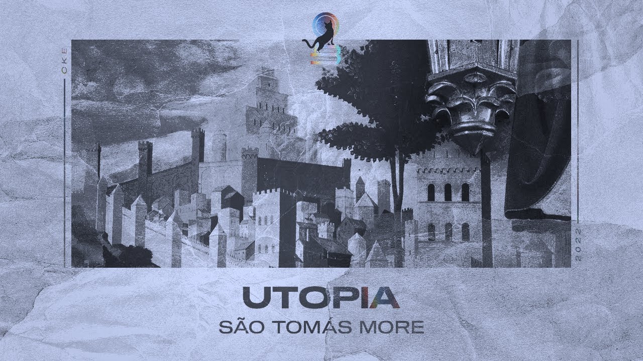 Muito antes de Marx | Utopia (Thomas More)