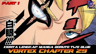Download lagu CERITA LENGKAP MANGA BORUTO TWO BLUE VORTEX CHAPTER 29 PART 1 mp3