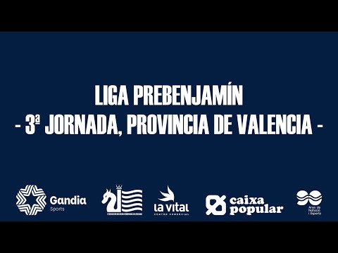 LIGA PREBENJAMÍN  - 3ª JORNADA, PROVINCIA DE VALENCIA -