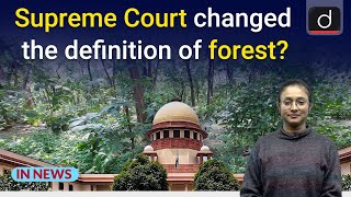 Forest Conservation Act 1980 and 'Forest' Definition | InNews | Drishti IAS English