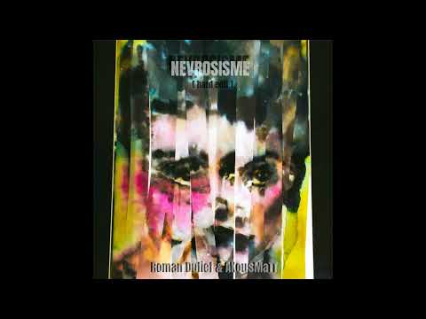 Roman Dufief & AKousMaTT - Nevrosisme [Hard Edit] - HD Audio