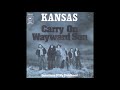 Kansas Carry On Wayward Son Single Version 1977