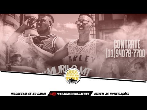 MC Murilo MT e MC Menor MR - Quem Abraça é o Mundão (Música Nova) Prévia 2019