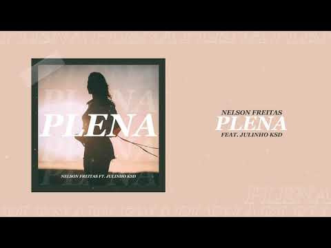 NELSON FREITAS - PLENA FEAT. JULINHO KSD (Letra)