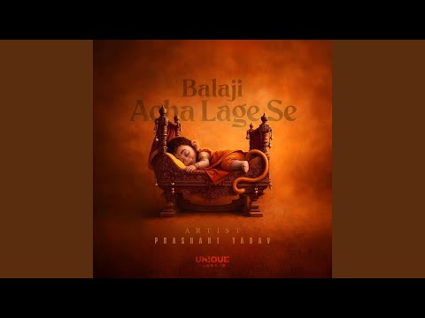 Balaji Accha Lage Se