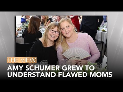 Amy Schumer Grew To Understand Flawed Moms | The View