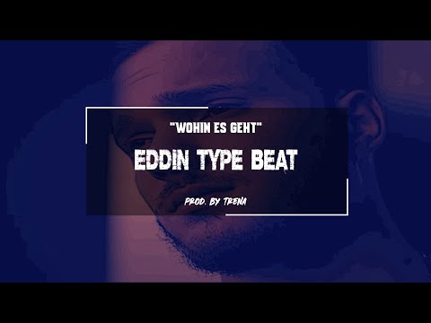 Eddin Type Beat 2021 - Wohin es geht (prod. by Trena)
