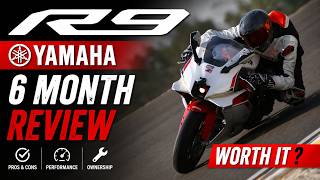 Yamaha R9 6 Month Review