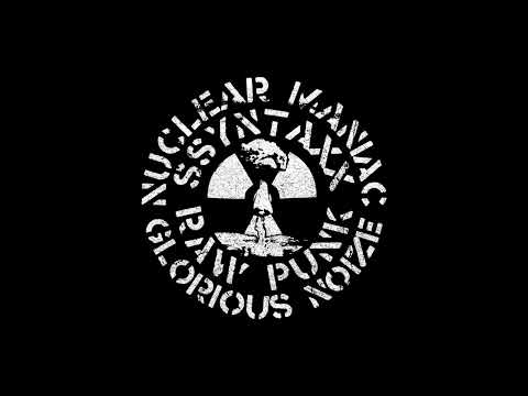 Ssyntaxx  - Nuclear Maniac Glorious Noize (Full Demo 2023)