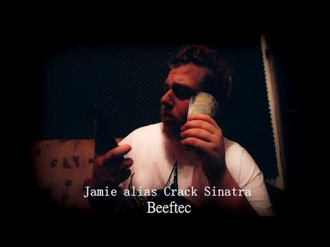 Jamie alias crack sinatra-Beeftec