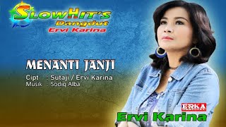 Download lagu MENANTI JANJI - ERVI KARINA mp3
