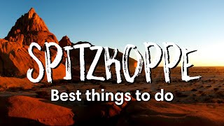 SPITZKOPPE NAMIBIA | You MUST do these things...