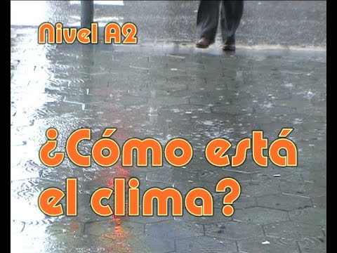 ¿Cómo está el clima? (latino) Nivel A2