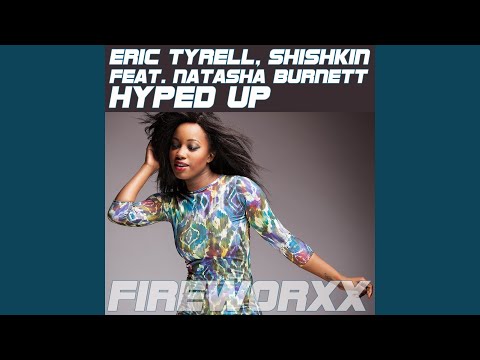 Hyped Up (Absolut Groovers Remix) (feat. Natasha Burnett)