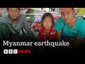 Undercover In Myanmar BBC Finds Earthquake Chaos And Trauma In Secretive Military Regime BBC News