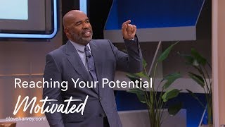 Reaching Your Potential  Motivated