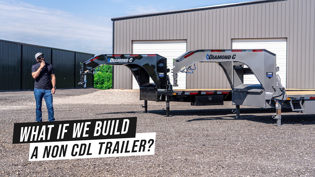 Non-CDL v.s. CDL What If We Build A Non-CDL Trailer? | Diamond C