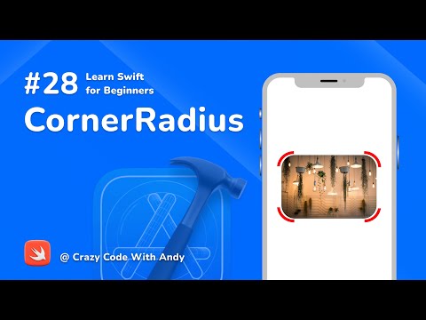 28. CornerRadius in Swift - Learn Swift For Beginners