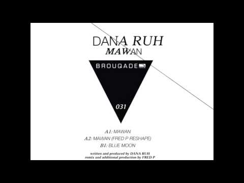 Dana Ruh - MAWAN (Original Mix)