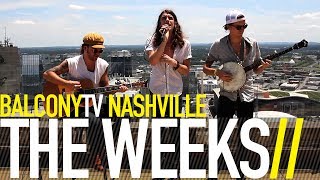 THE WEEKS - IKE (BalconyTV)