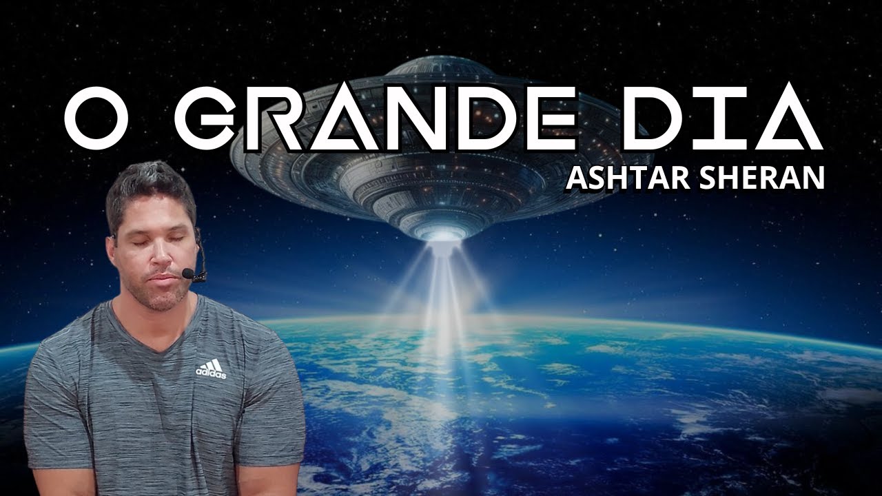 ASHTAR SHERAN / Algo grande acontecerá na Terra.