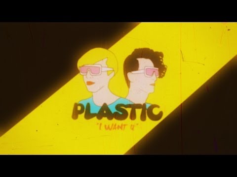 Plastic - I Want U (official video)