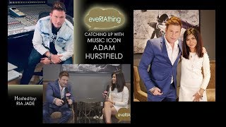 eveRIAthing Catches Up with Music Icon ADAM HURSTFIELD