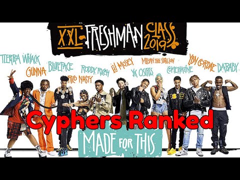 2019 XXL Freshman CYPHER PERFORMANCES Ranked, Worst to Best
