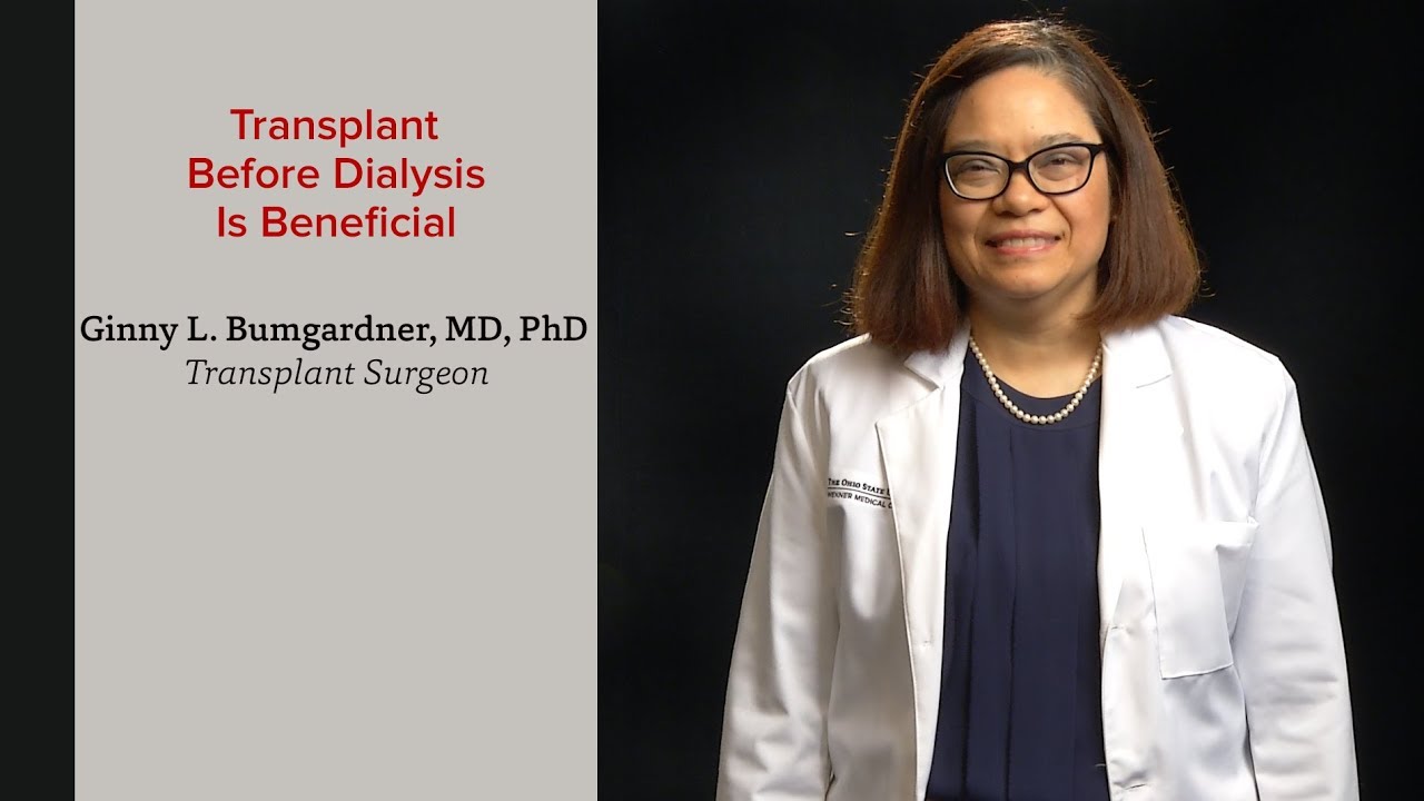 Transplant before dialysis is beneficial | Ohio State Medical Center