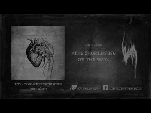 Blyh - »The Shortening of the Way« - OFFICIAL HD