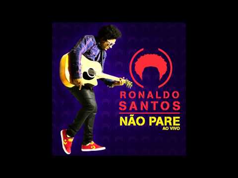 Ronaldo Santos - Dias Melhores