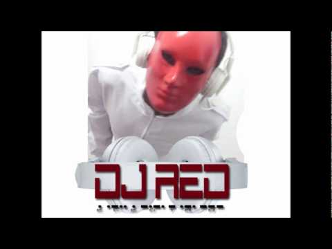 Electro House - Set - DJ Red -  Father not Kill Me
